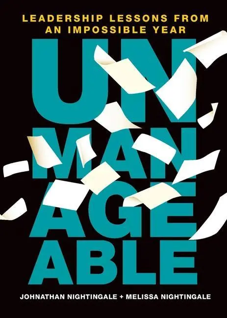 Cover: 9780995964327 | Unmanageable | Leadership Lessons from an Impossible Year | Buch