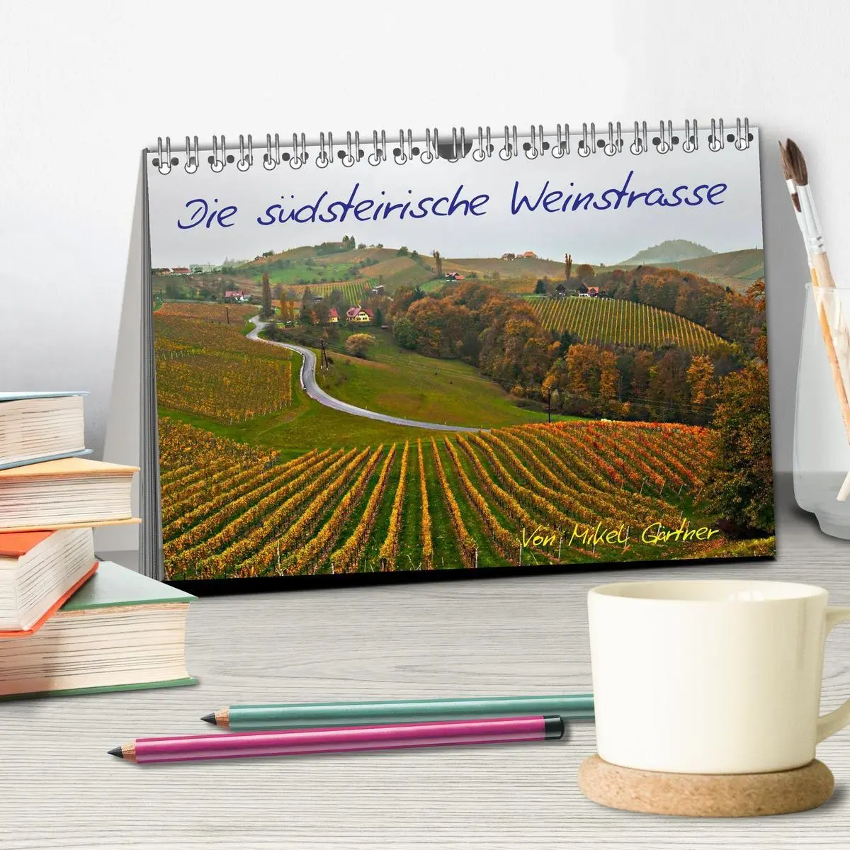 Bild: 9783594164327 | Die Südsteirischen Weinstrasse (Tischkalender 2027 DIN A5 quer),...