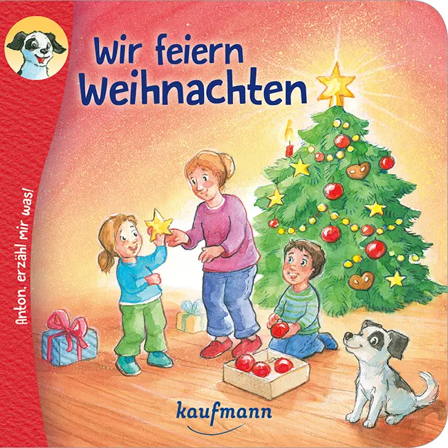 Cover: 9783780664327 | Anton, erzähl mir was! Wir feiern Weihnachten | Bilderbuch | Wilhelm