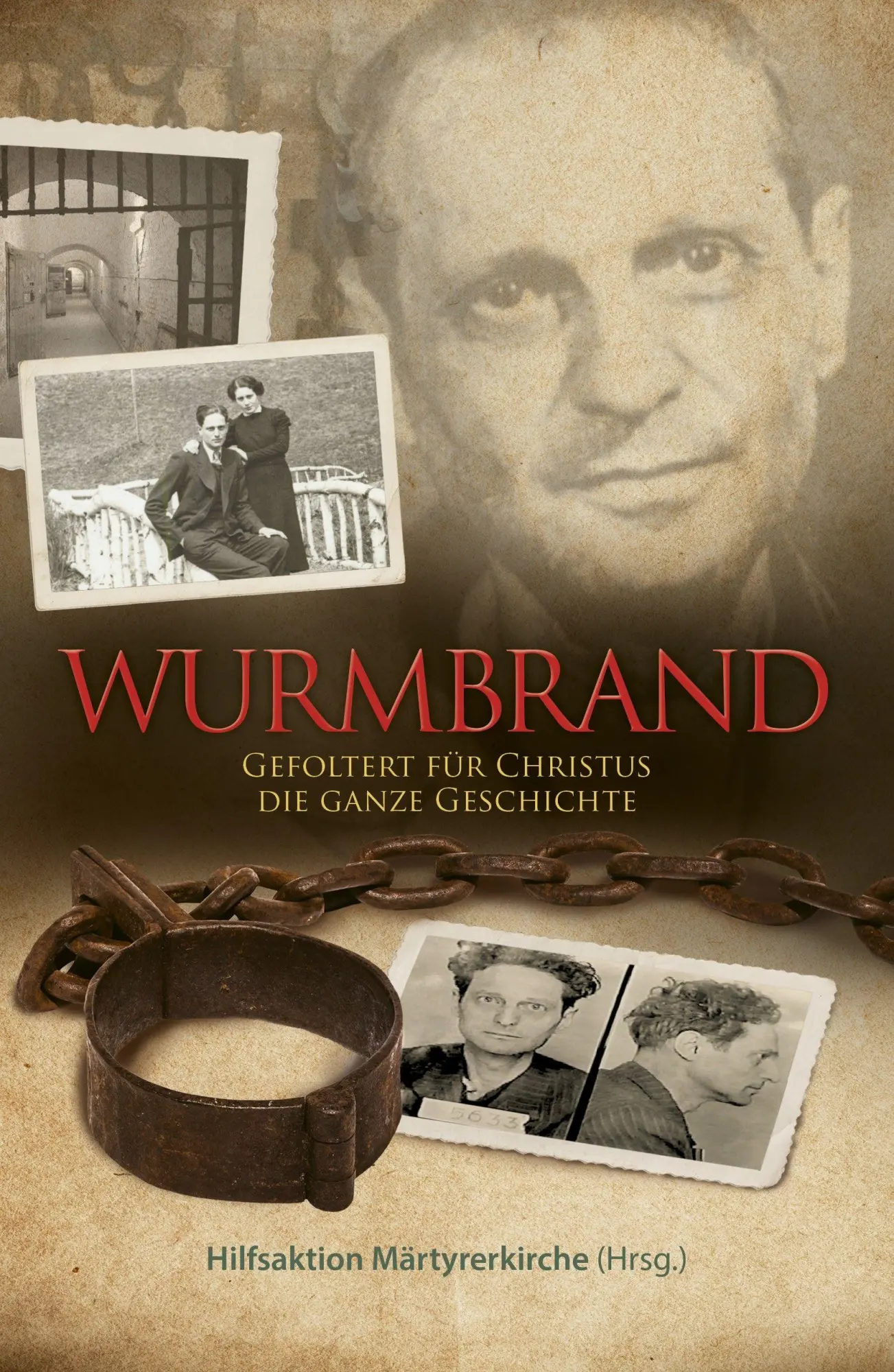 Cover: 9783959334327 | Wurmbrand | Gefoltert für Christus - die ganze Geschichte | V. | Buch