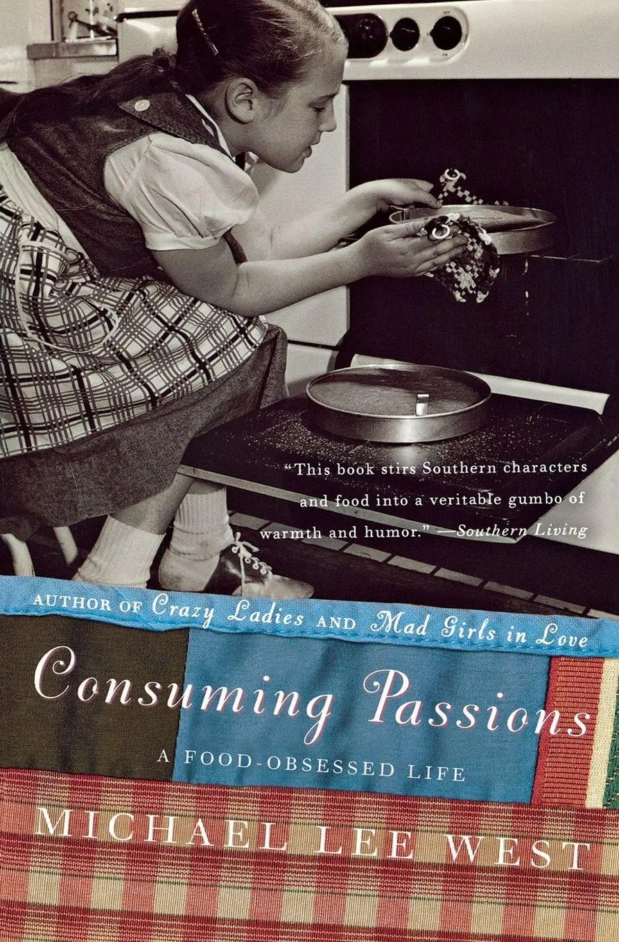 Cover: 9780060984427 | Consuming Passions | A Food-Obsessed Life | Michael Lee West | Buch