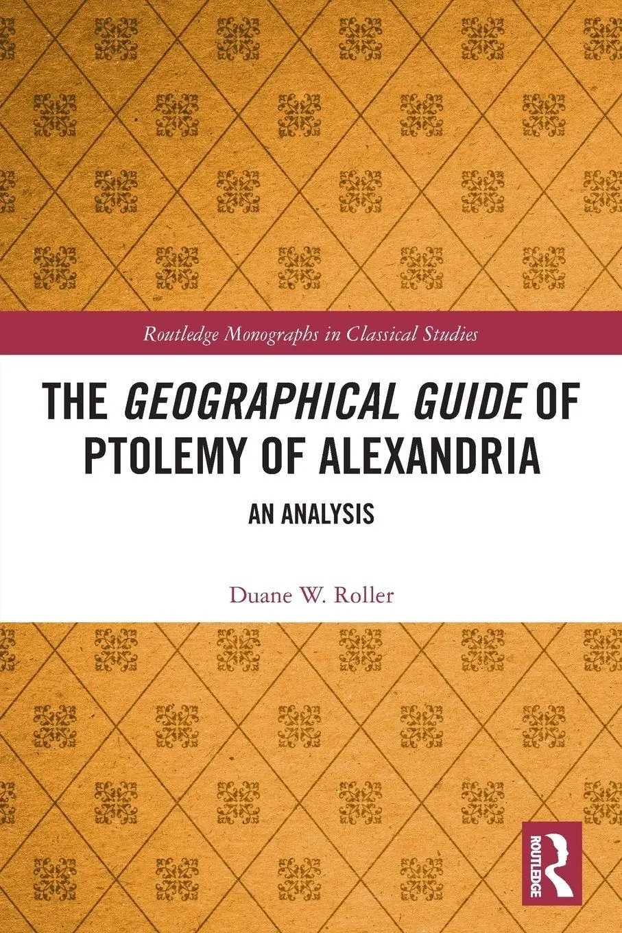 Cover: 9781032164427 | The Geographical Guide of Ptolemy of Alexandria | An Analysis | Roller