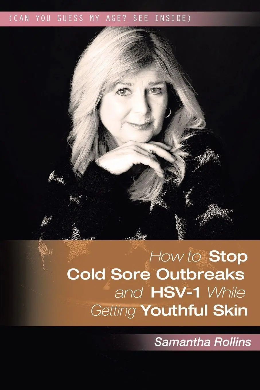 Cover: 9781524504427 | How to Stop Cold Sore Outbreaks and HSV-1 While Getting Youthful Skin