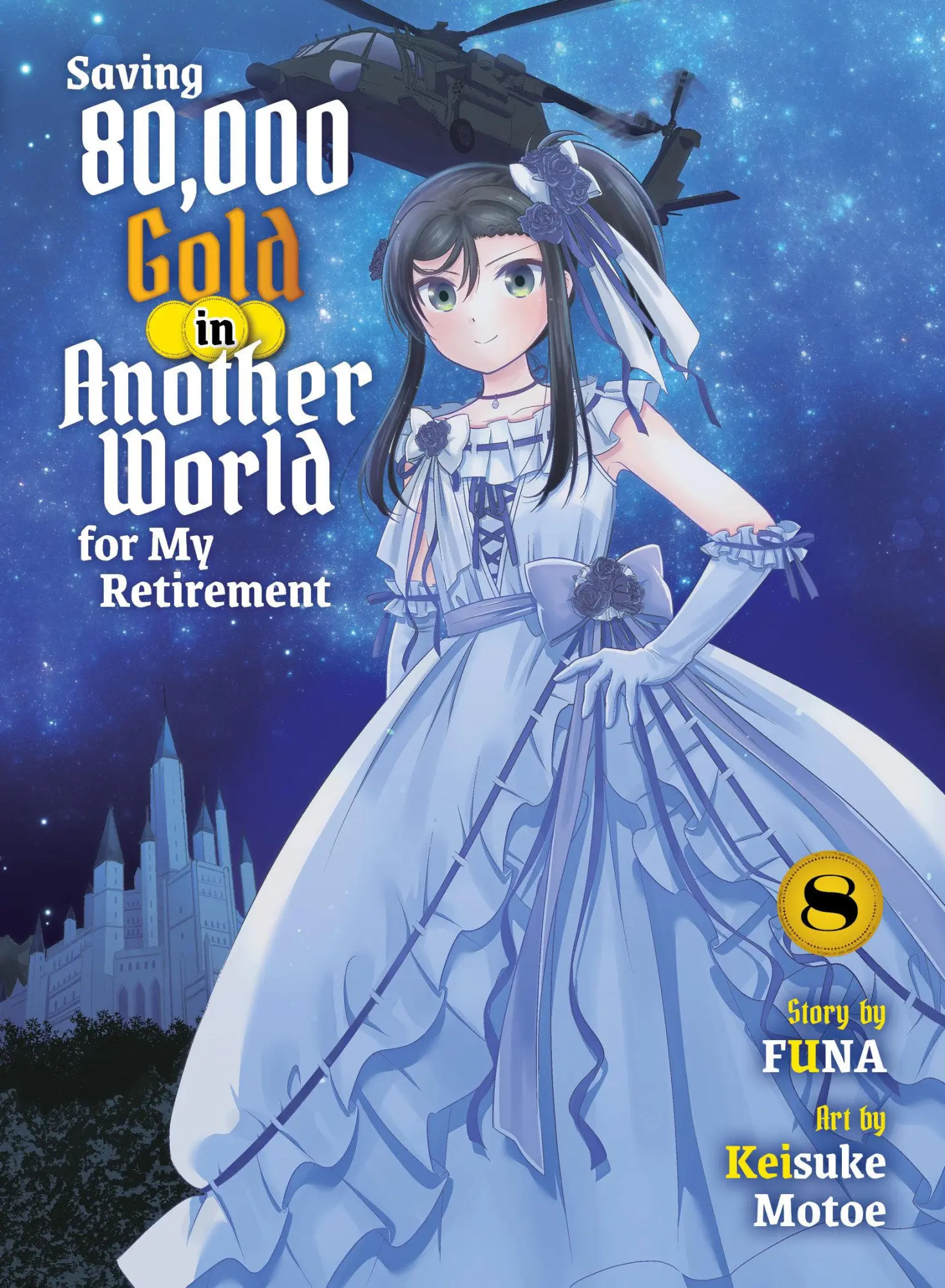 Cover: 9781647294427 | Saving 80,000 Gold in Another World for My Retirement 8 (Light Novel)