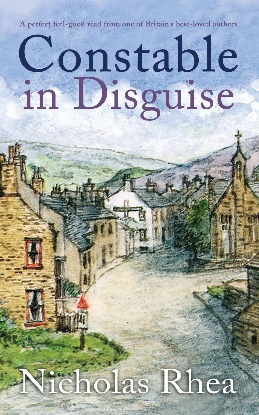 Cover: 9781789314427 | CONSTABLE IN DISGUISE a perfect feel-good read from one of...
