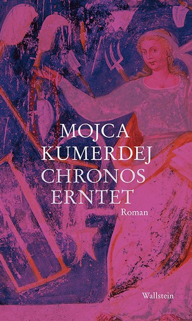 Cover: 9783835334427 | Chronos erntet | Roman | Mojca Kumerdej | Buch | 472 S. | Deutsch
