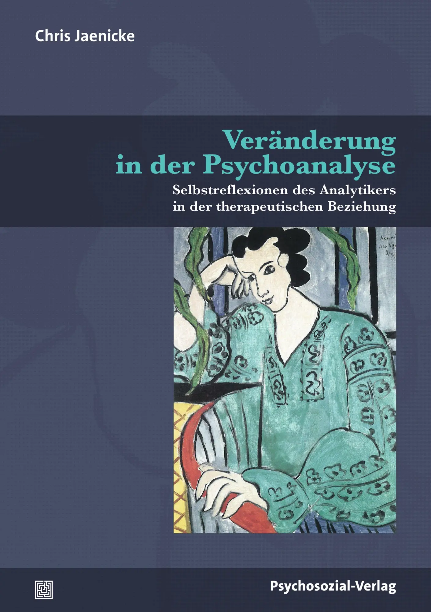 Cover: 9783837934427 | Veränderung in der Psychoanalyse | Chris Jaenicke | Taschenbuch | 2025