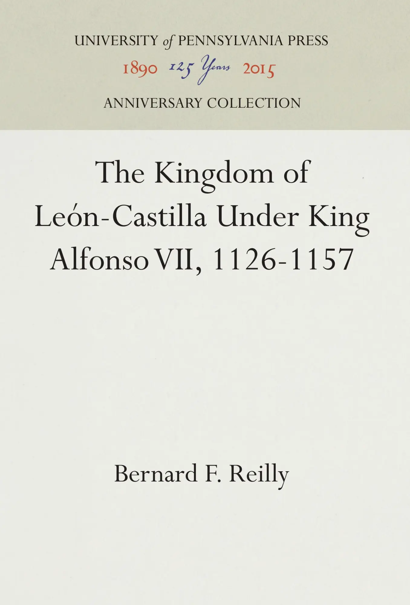 Cover: 9780812234527 | The Kingdom of León-Castilla Under King Alfonso VII, 1126-1157 | Buch