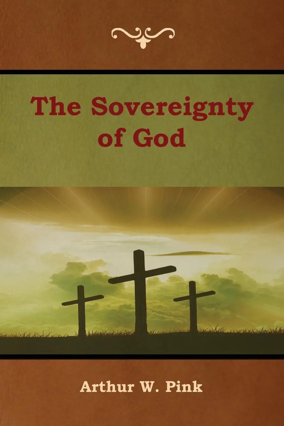 Cover: 9781618954527 | The Sovereignty of God | Arthur W. Pink | Taschenbuch | Englisch