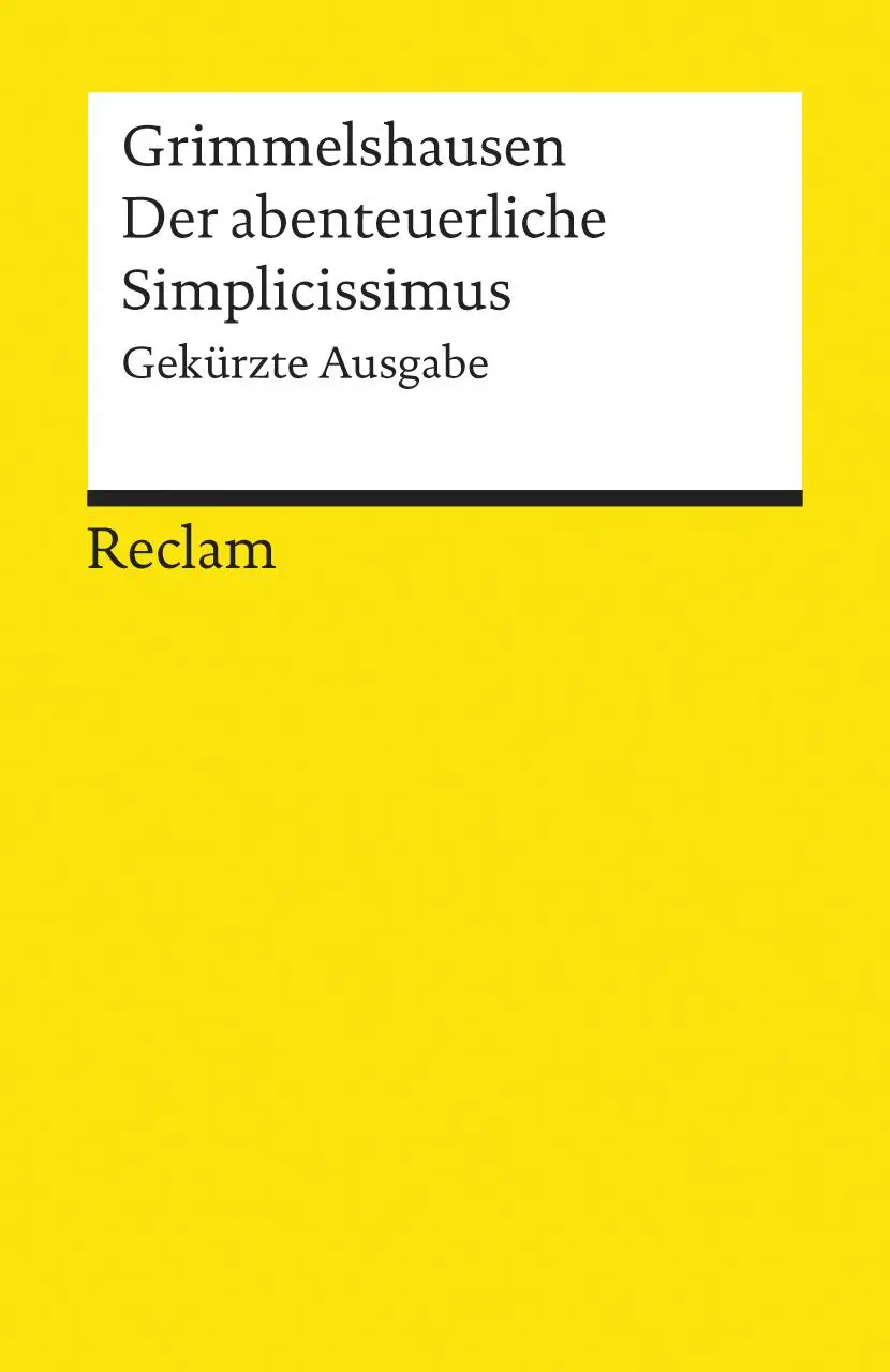 Cover: 9783150074527 | Der abenteuerliche Simplicissimus | Gekürzte Ausgabe | Grimmelshausen