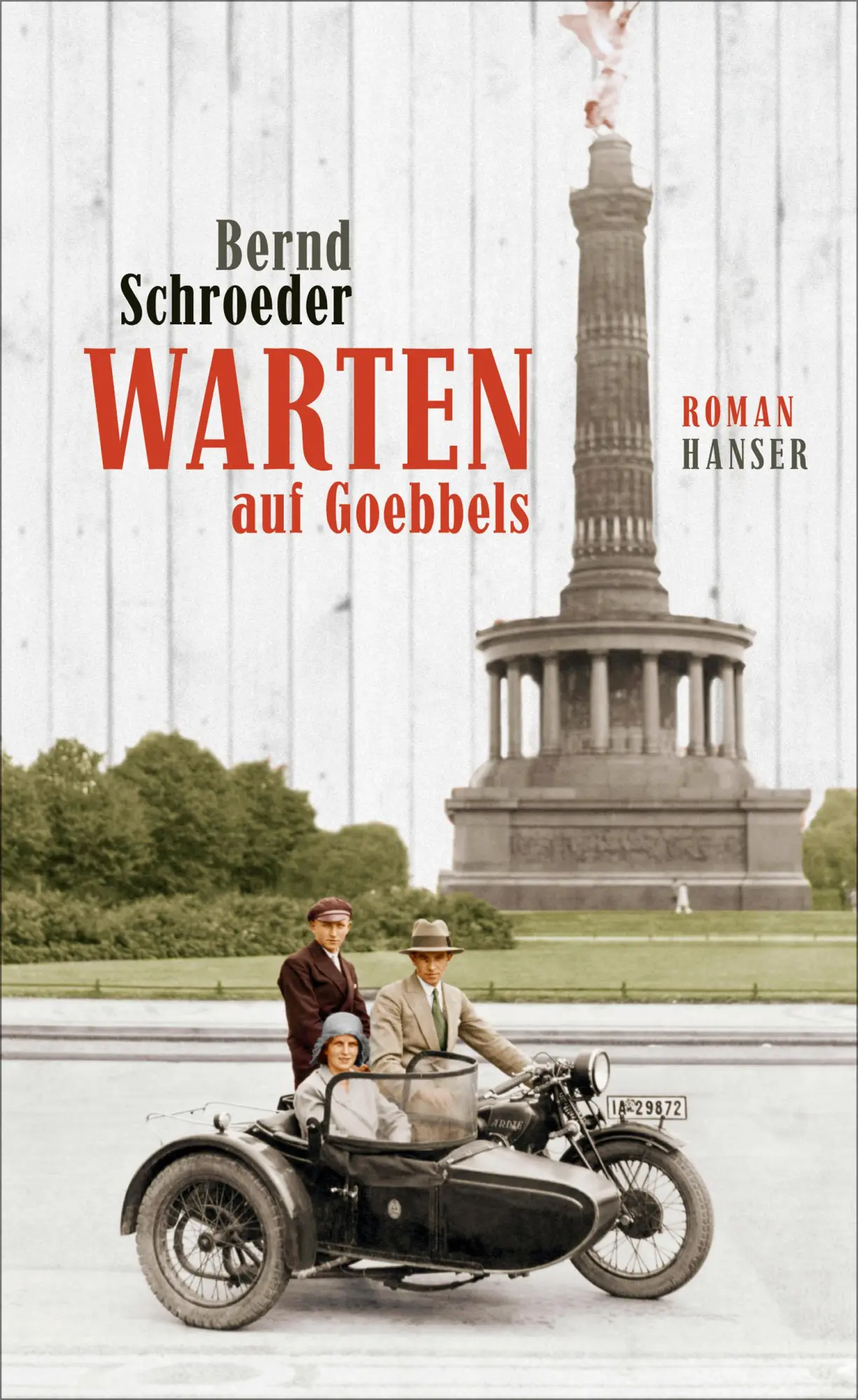 Cover: 9783446254527 | Warten auf Goebbels | Bernd Schroeder | Buch | 240 S. | Deutsch | 2017