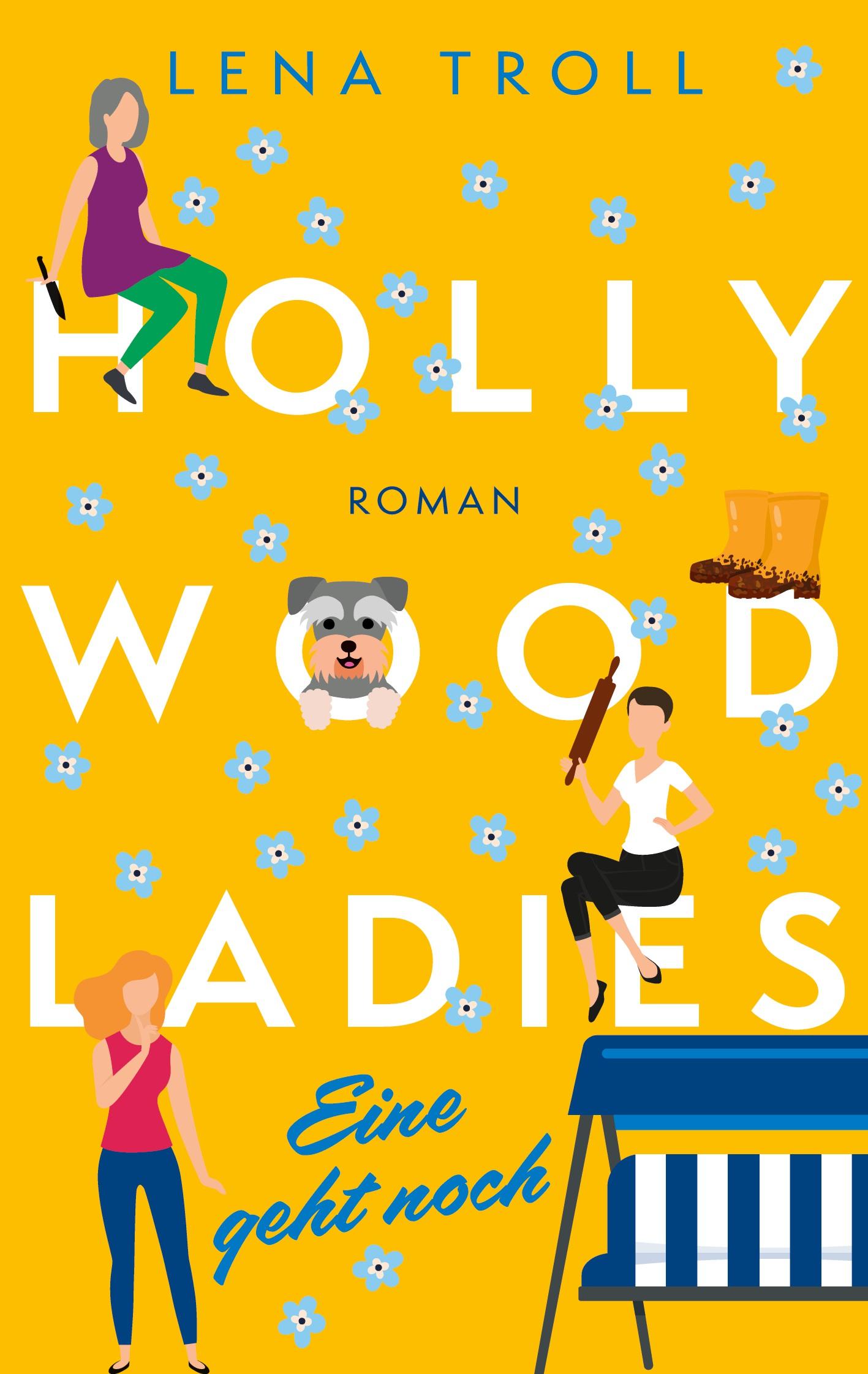 Cover: 9783734724527 | Hollywood Ladies | Eine geht noch | Lena Troll | Taschenbuch | 232 S.