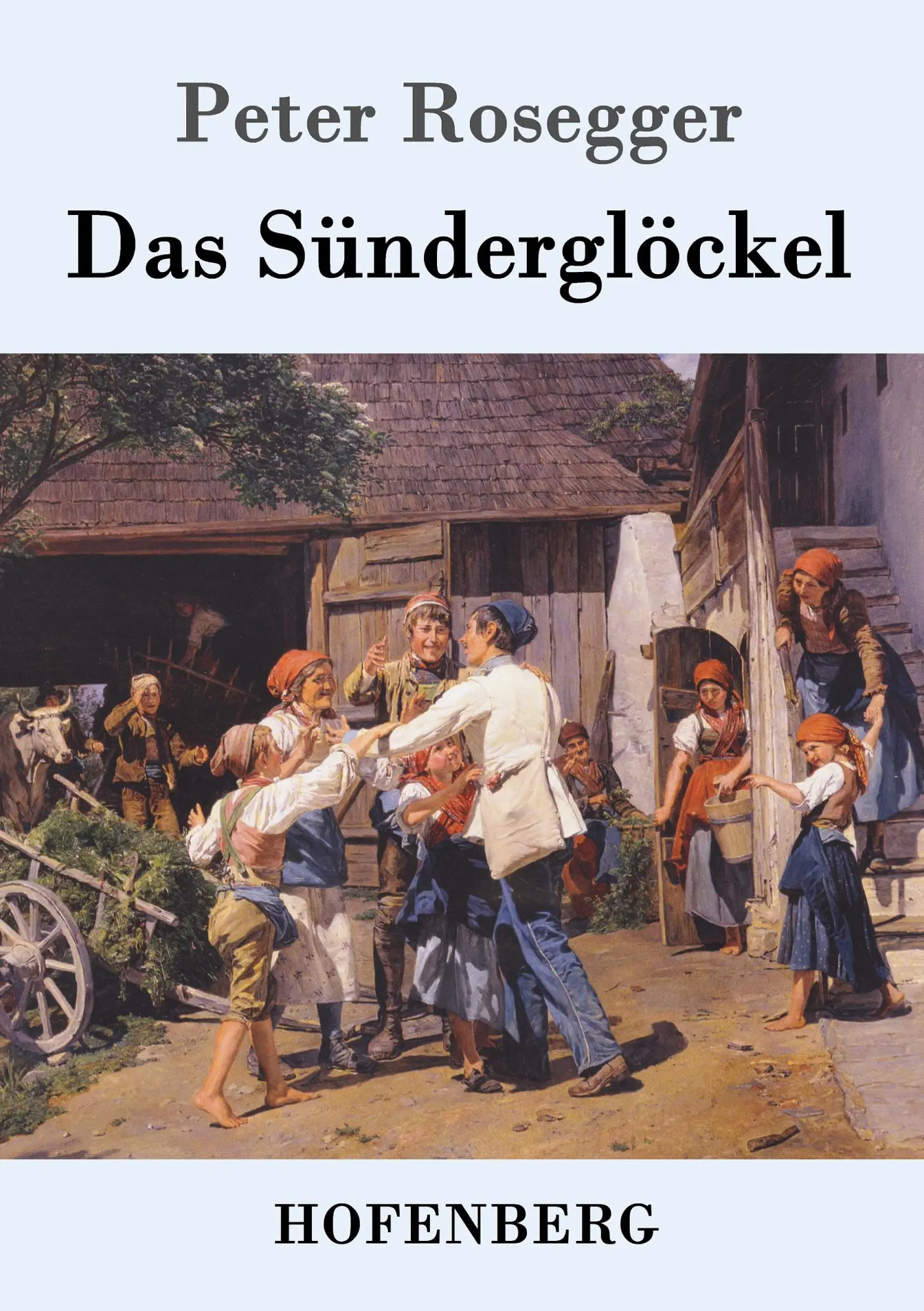 Cover: 9783743704527 | Das Sünderglöckel | Peter Rosegger | Taschenbuch | 240 S. | Deutsch