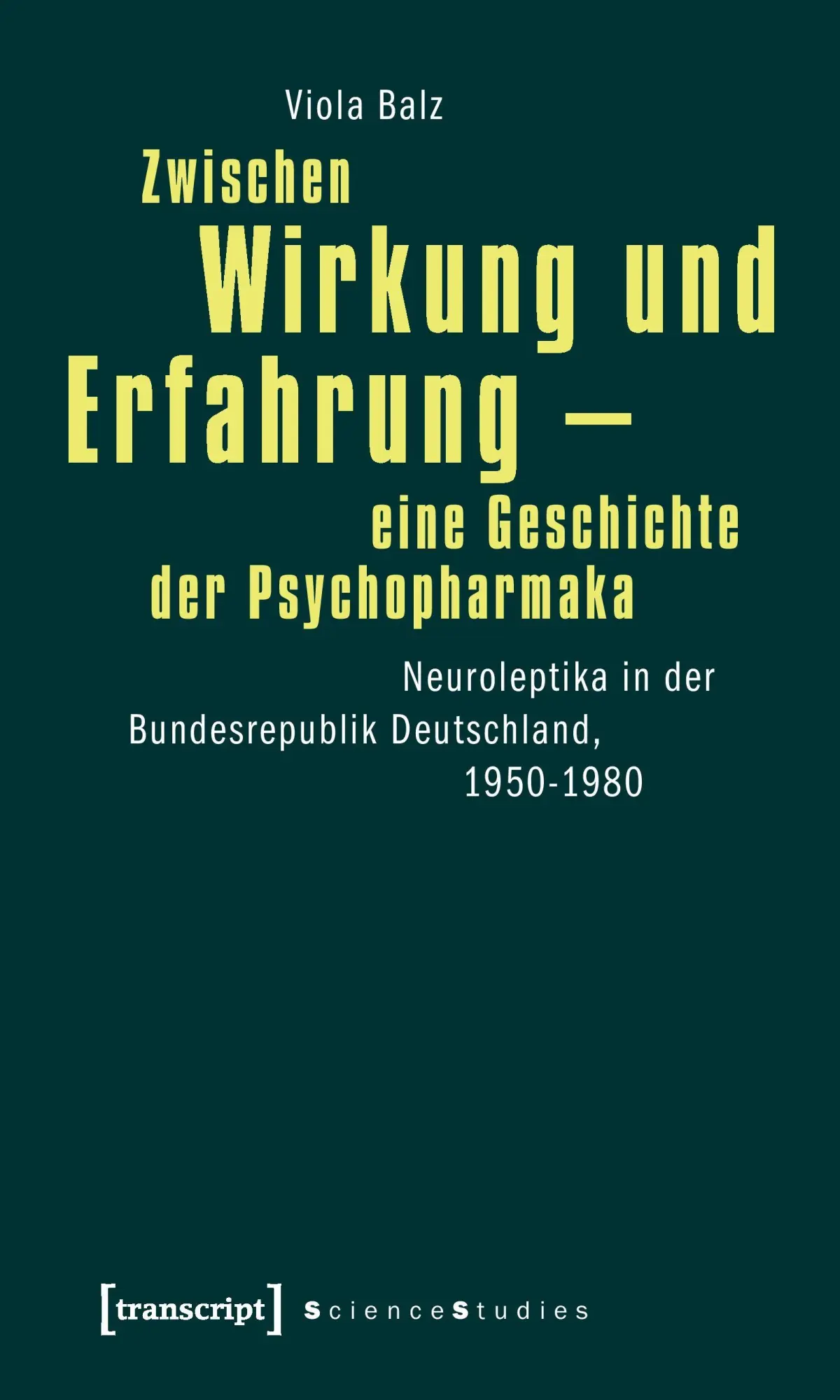 Cover: 9783837614527 | Zwischen Wirkung und Erfahrung - eine Geschichte der Psychopharmaka