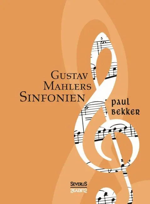 Cover: 9783958014527 | Gustav Mahlers Sinfonien | Paul Bekker | Taschenbuch | 376 S. | 2021