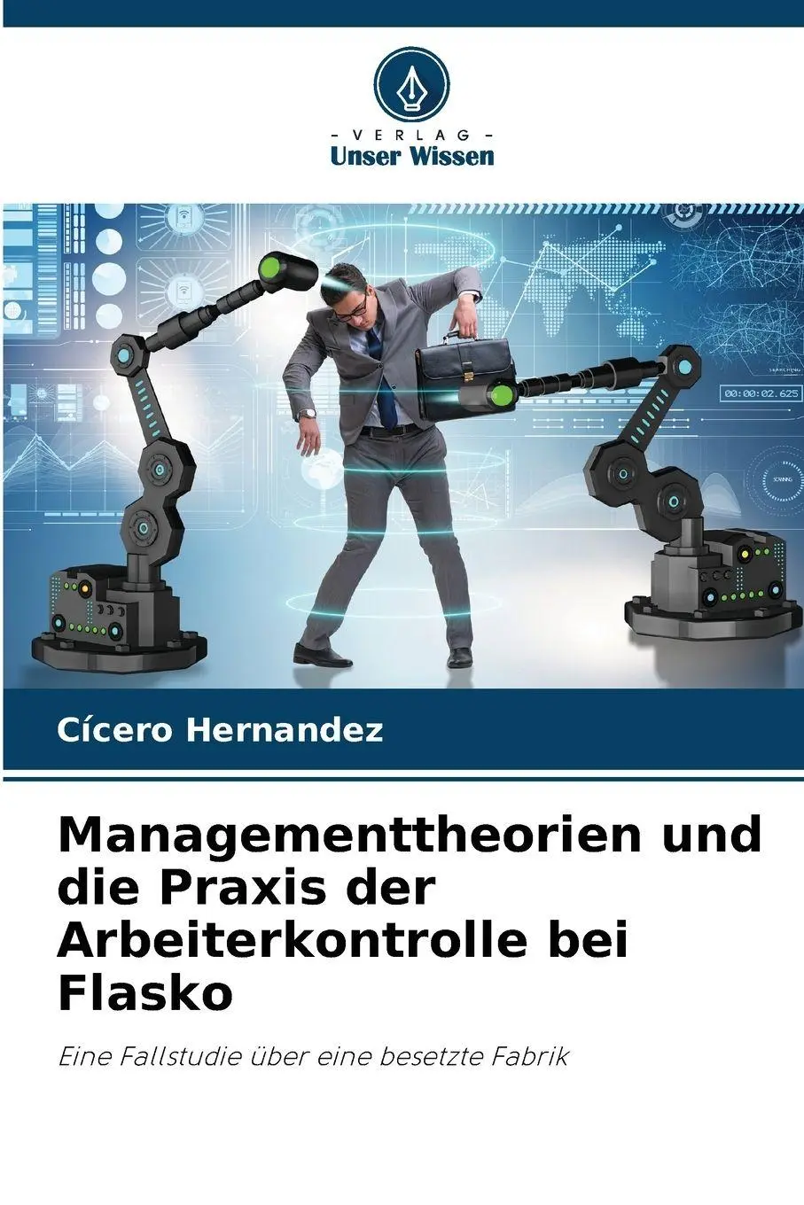 Cover: 9786209034527 | Managementtheorien und die Praxis der Arbeiterkontrolle bei Flasko