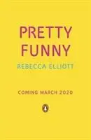 Cover: 9780241374627 | Pretty Funny | Rebecca Elliott | Taschenbuch | 336 S. | Englisch