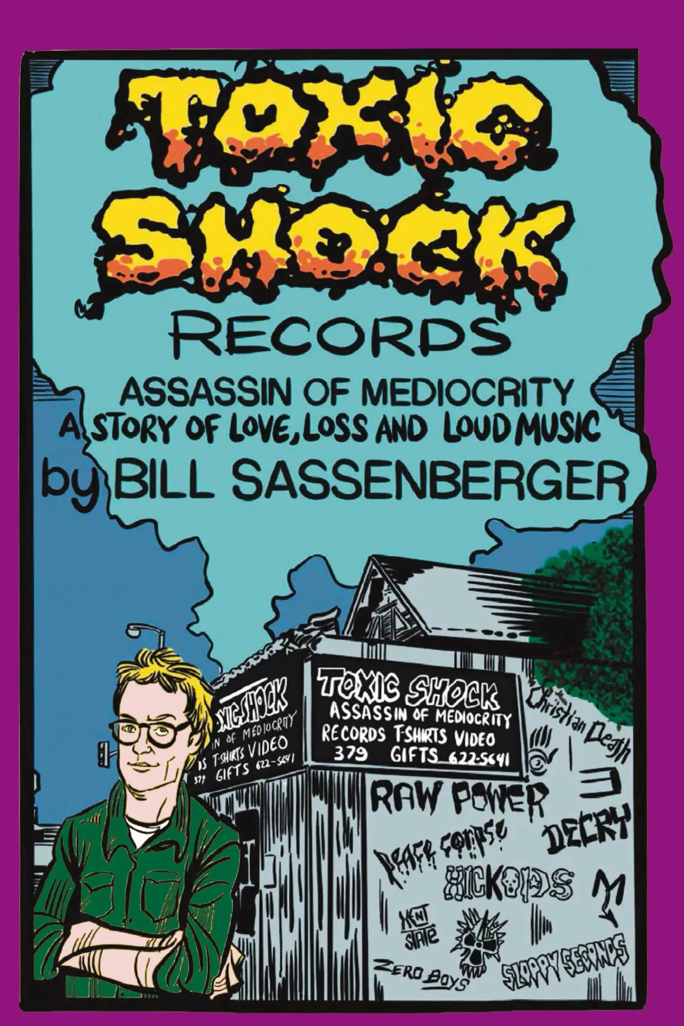 Cover: 9781916864627 | Toxic Shock Records, Assassin of Mediocrity | Bill Sassenberger | Buch