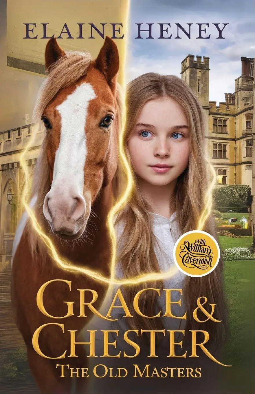 Cover: 9781917234627 | Grace &amp; Chester with William Cavendish - The Old Masters | Heney