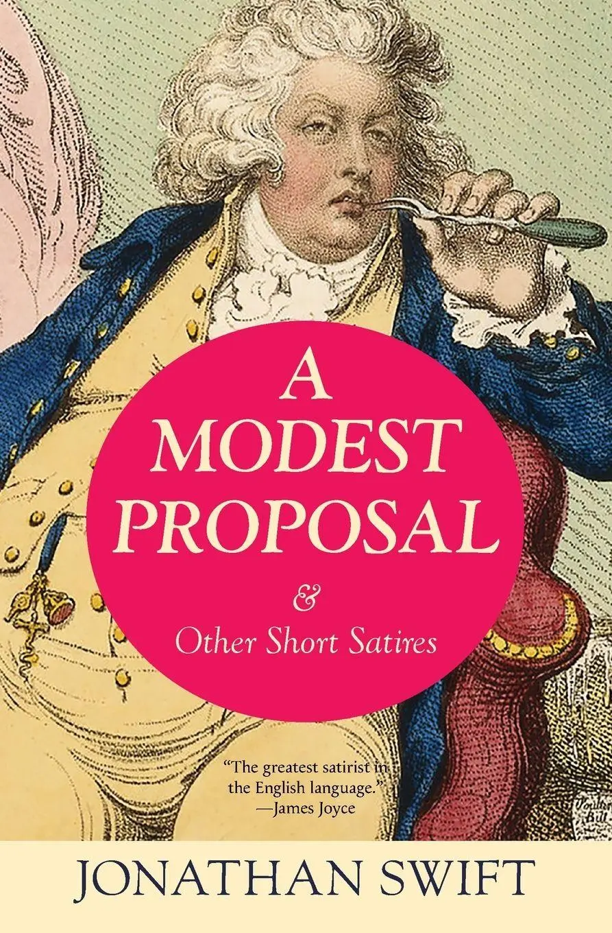 Cover: 9781965684627 | A Modest Proposal &amp; Other Short Satires (Warbler Classics Annotated...