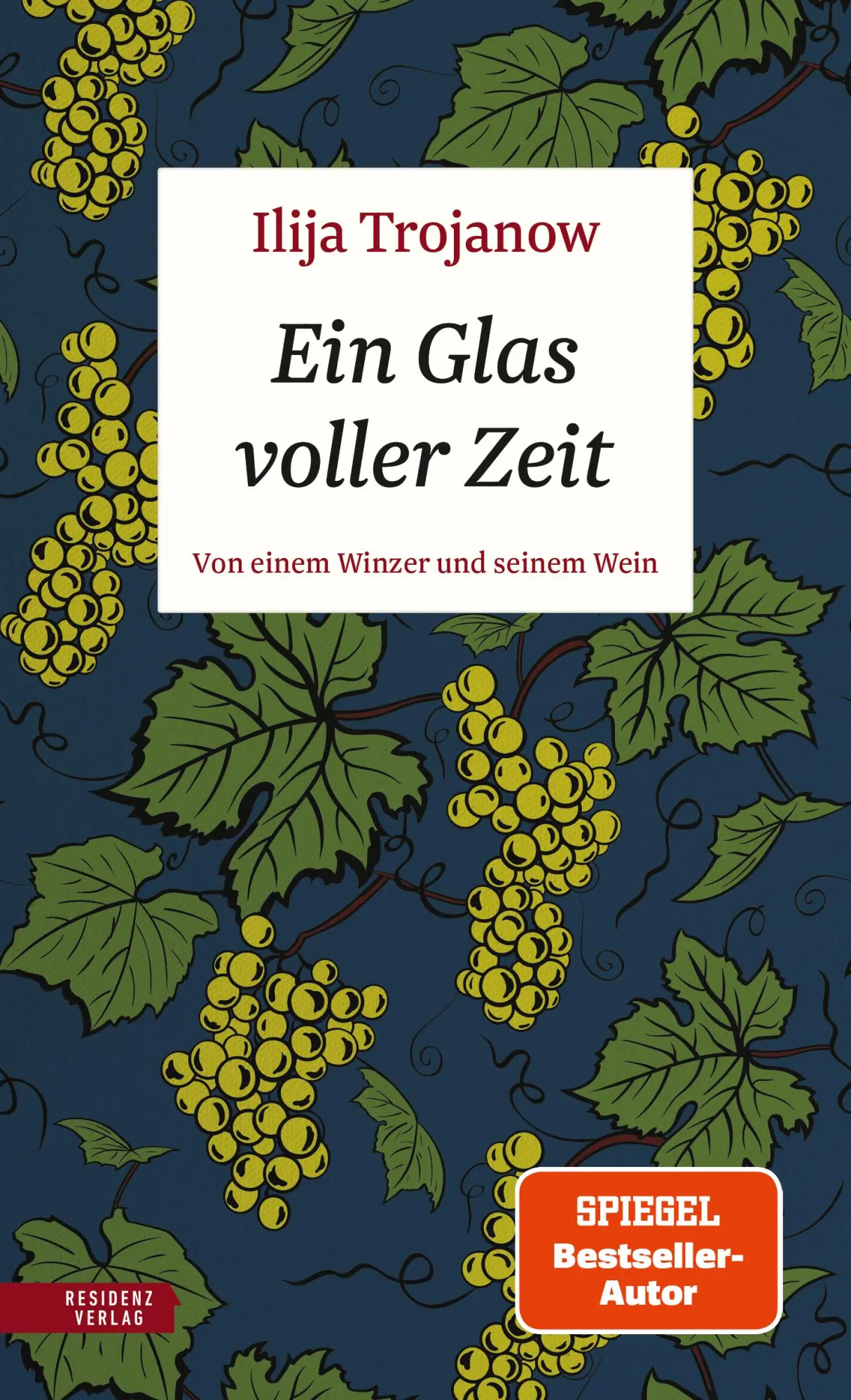 Cover: 9783701734627 | Ein Glas voller Zeit | Von einem Winzer und seinem Wein | Trojanow