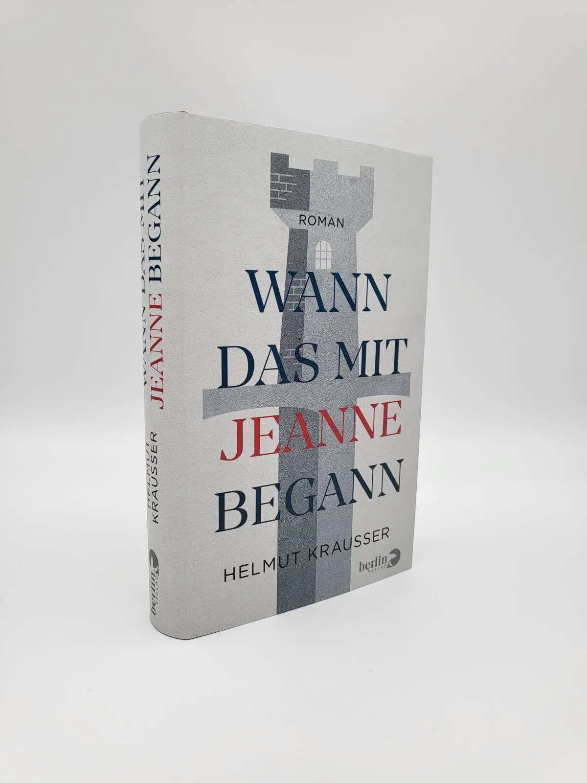 Bild: 9783827014627 | Wann das mit Jeanne begann | Roman | Helmut Krausser | Buch | 384 S.