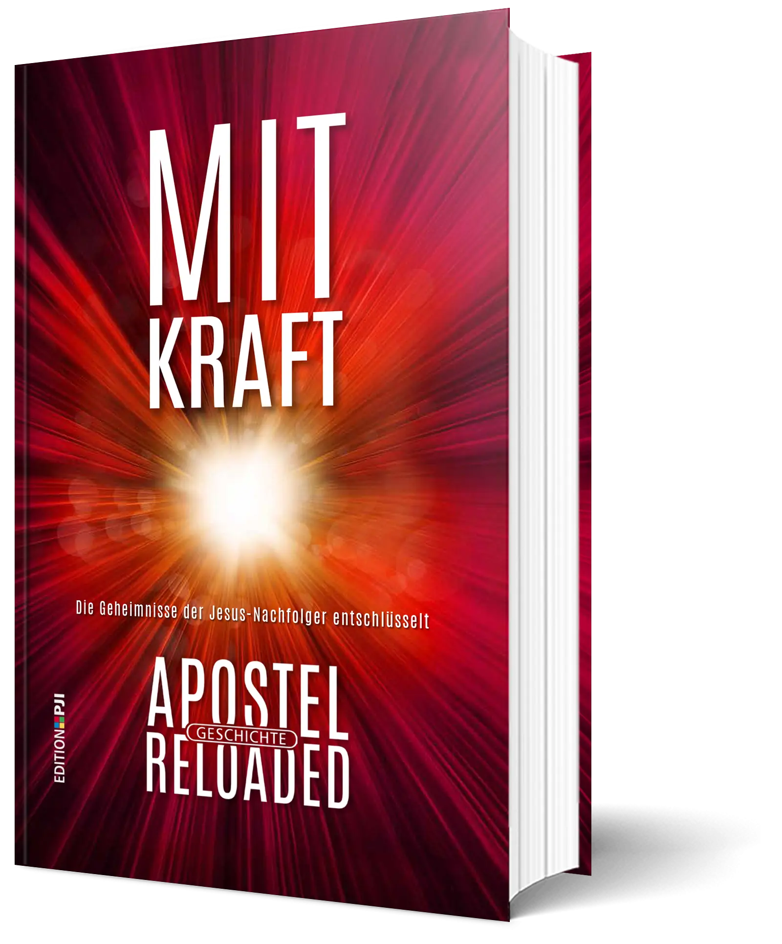 Cover: 9783944764627 | Mit Kraft - Apostelgeschichte Reloaded | Peter J. Ischka | Buch | Buch