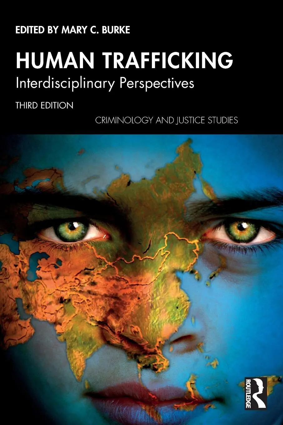 Cover: 9780367644727 | Human Trafficking | Interdisciplinary Perspectives | Mary C. Burke