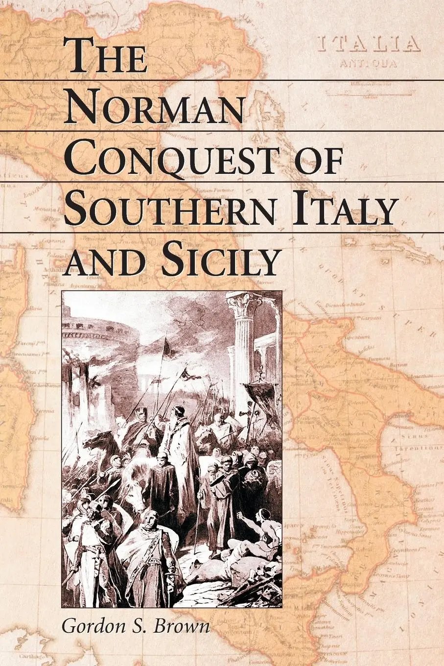 Cover: 9780786414727 | The Norman Conquest of Southern Italy and Sicily | Gordon S. Brown