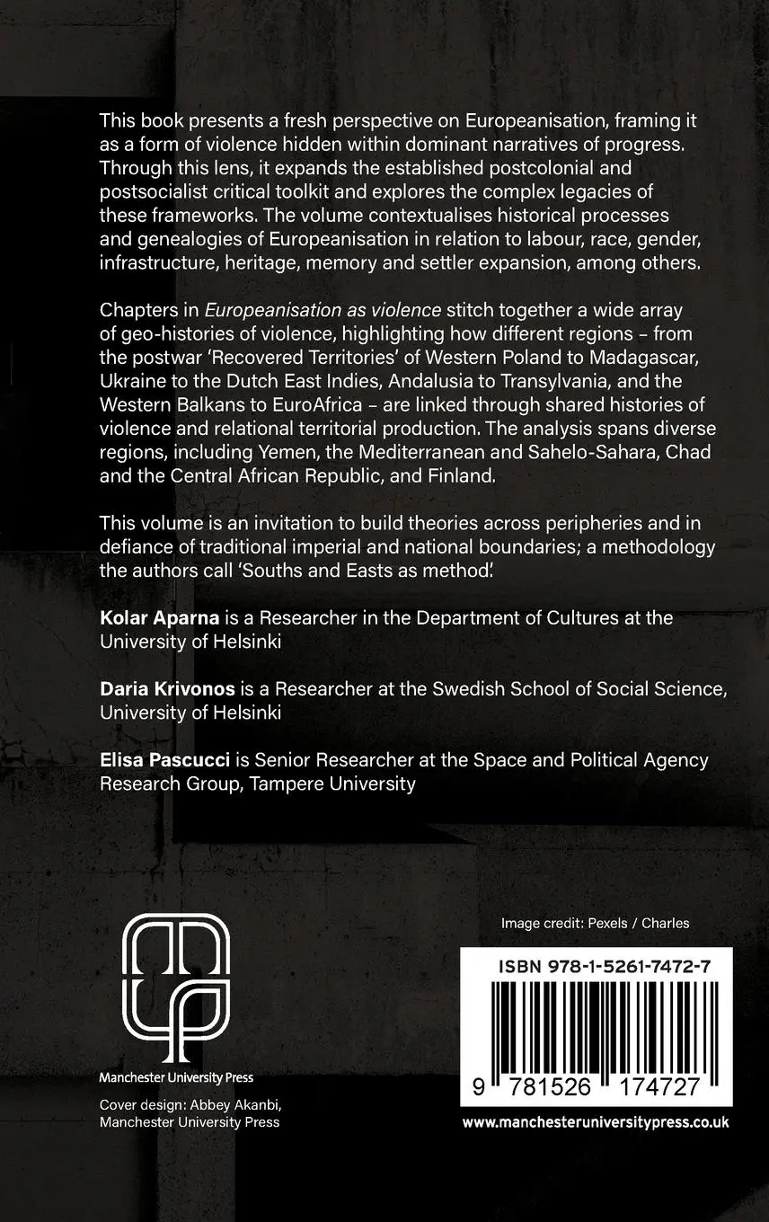 Rückseite: 9781526174727 | Europeanisation as violence | Souths and Easts as method | Buch | 2025