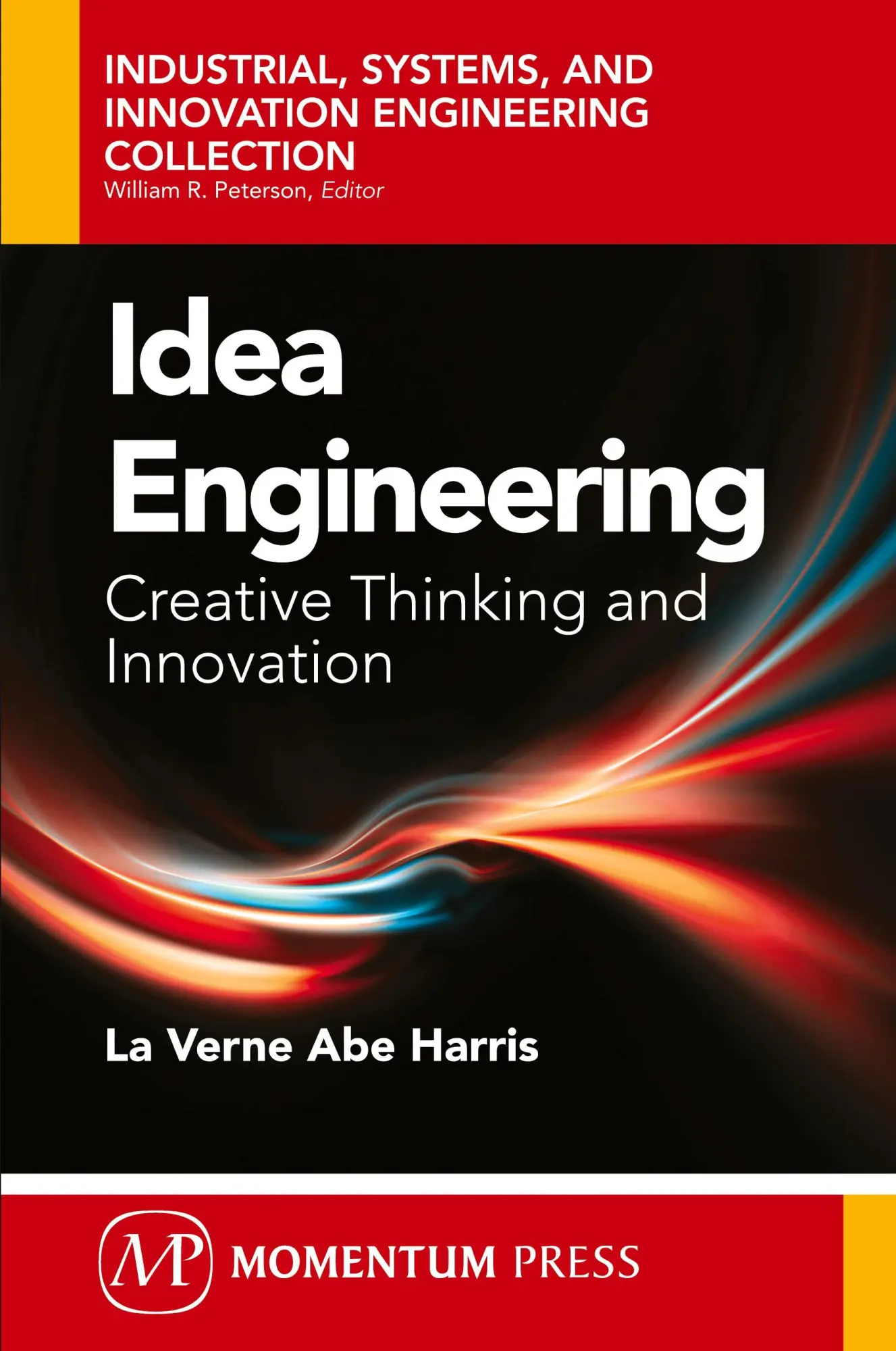 Cover: 9781606504727 | Idea Engineering | Creative Thinking and Innovation | Harris | Buch