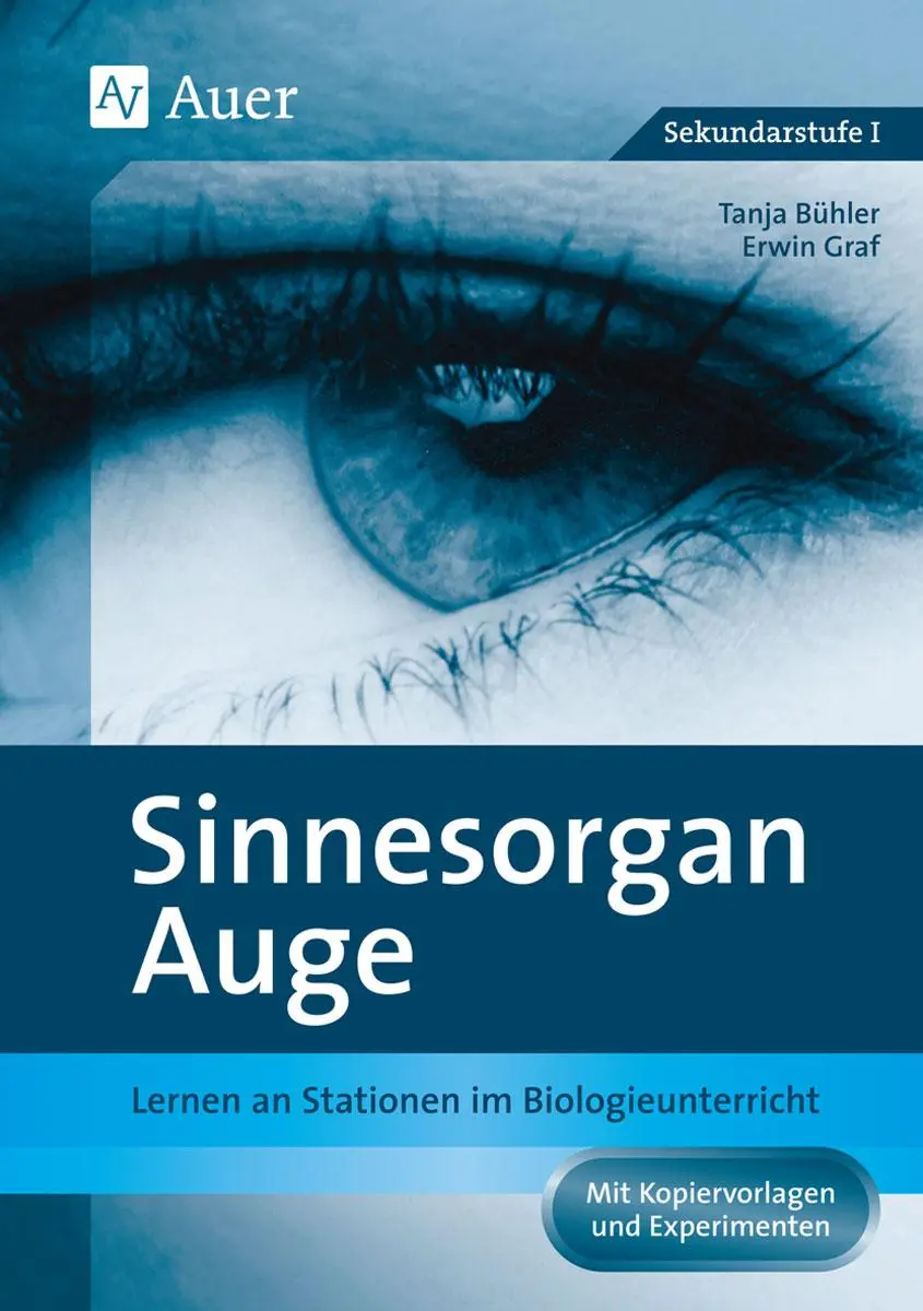 Cover: 9783403044727 | Sinnesorgan Auge | Tanja Bühler (u. a.) | Broschüre | 62 S. | Deutsch
