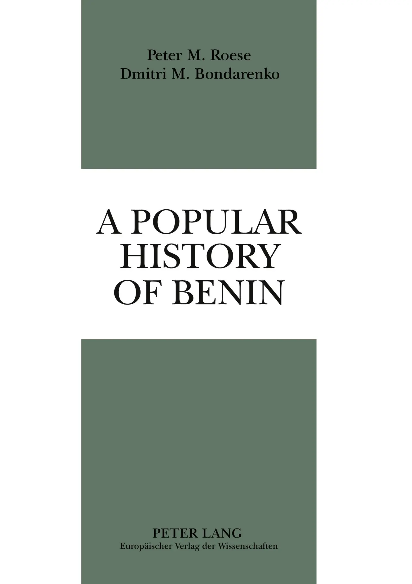 A Popular History of Benin: The Rise and Fall of a Mighty Forest Kingdom