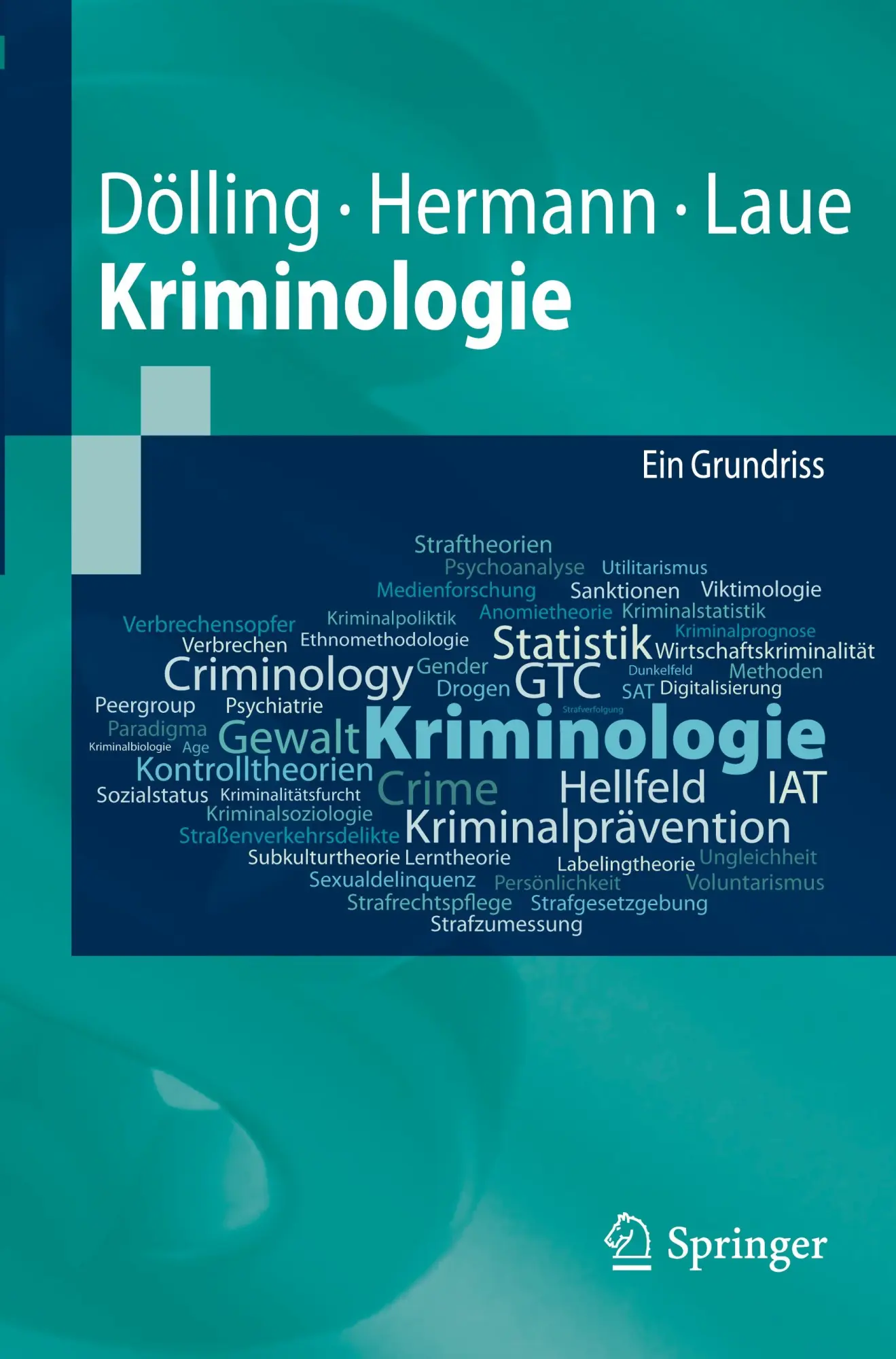 Cover: 9783642014727 | Kriminologie | Ein Grundriss | Dieter Dölling (u. a.) | Taschenbuch
