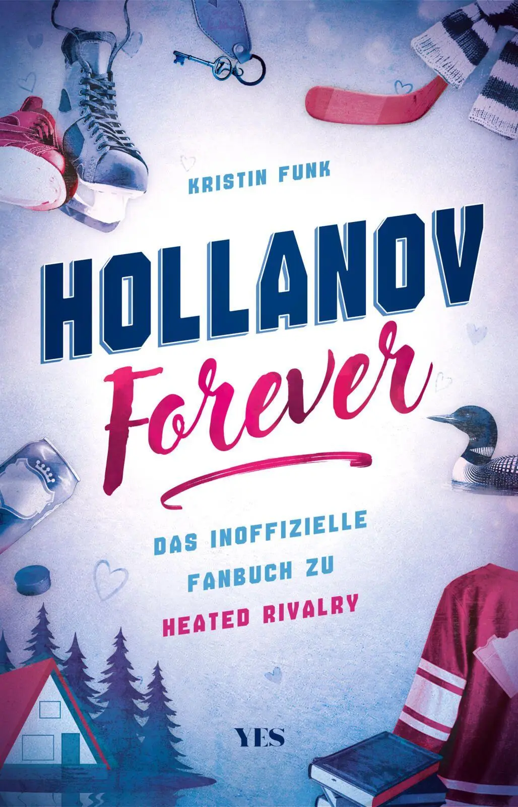 Cover: 9783969054727 | Hollanov Forever | Das inoffizielle Fanbuch zu Heated Rivalry | Funk