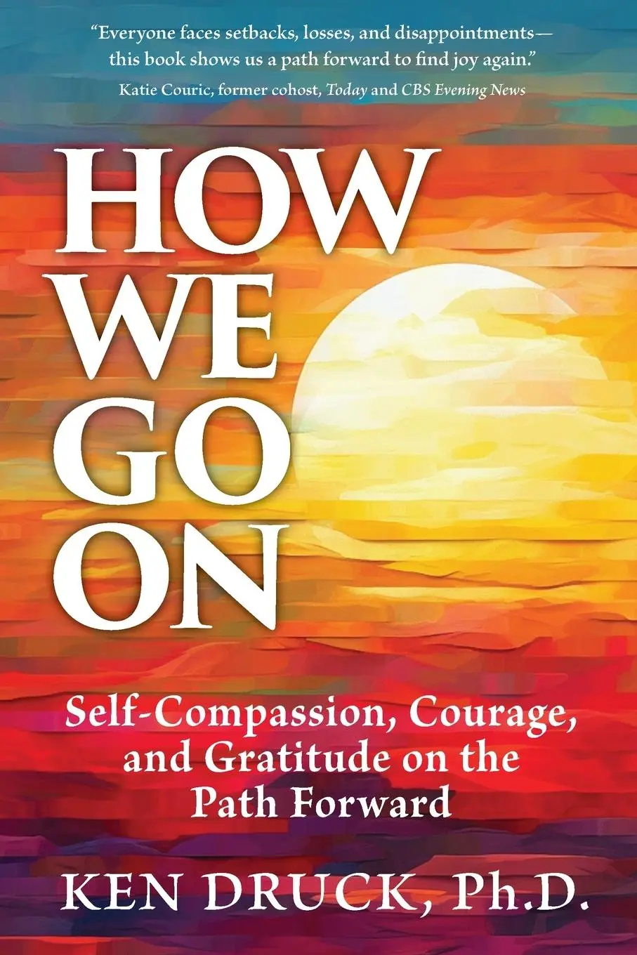 Cover: 9798988284727 | How We Go On | Ken Druck | Taschenbuch | Englisch | 2023