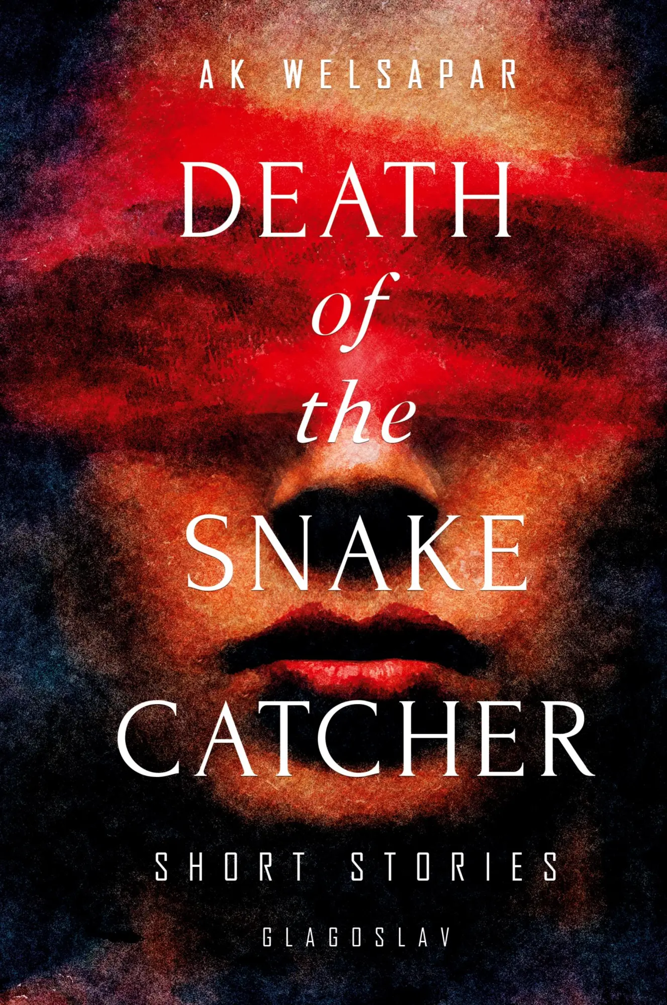 Cover: 9781911414827 | Death of the Snake Catcher | Short Stories | Ak Welsapar | Buch | 2018