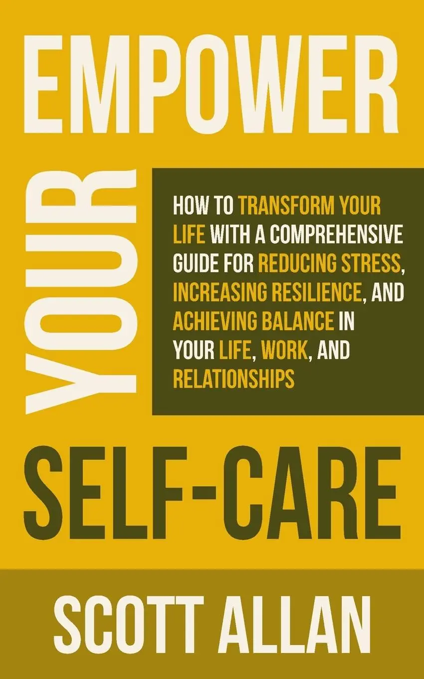 Cover: 9781990484827 | Empower Your Self Care | Scott Allan | Taschenbuch | Englisch | 2023