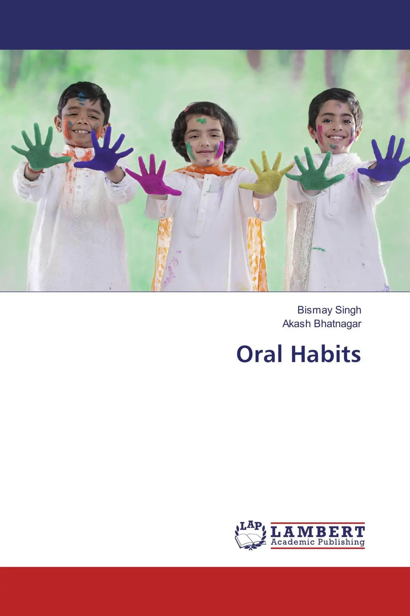 Cover: 9783330084827 | Oral Habits | Bismay Singh (u. a.) | Taschenbuch | 84 S. | Englisch