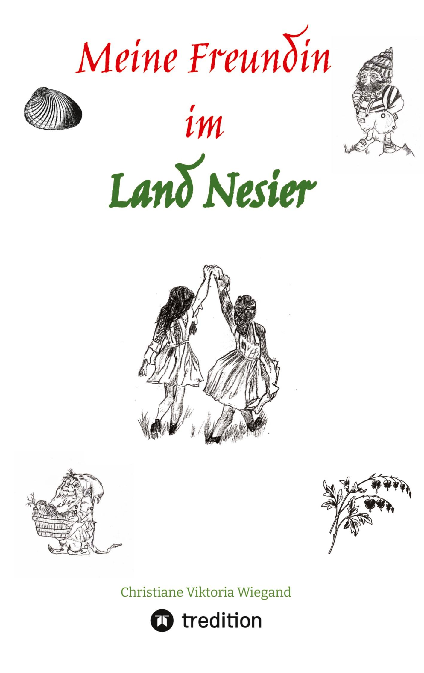 Cover: 9783384164827 | Meine Freundin im Land Nesier | Christiane Wiegand | Buch | 248 S.