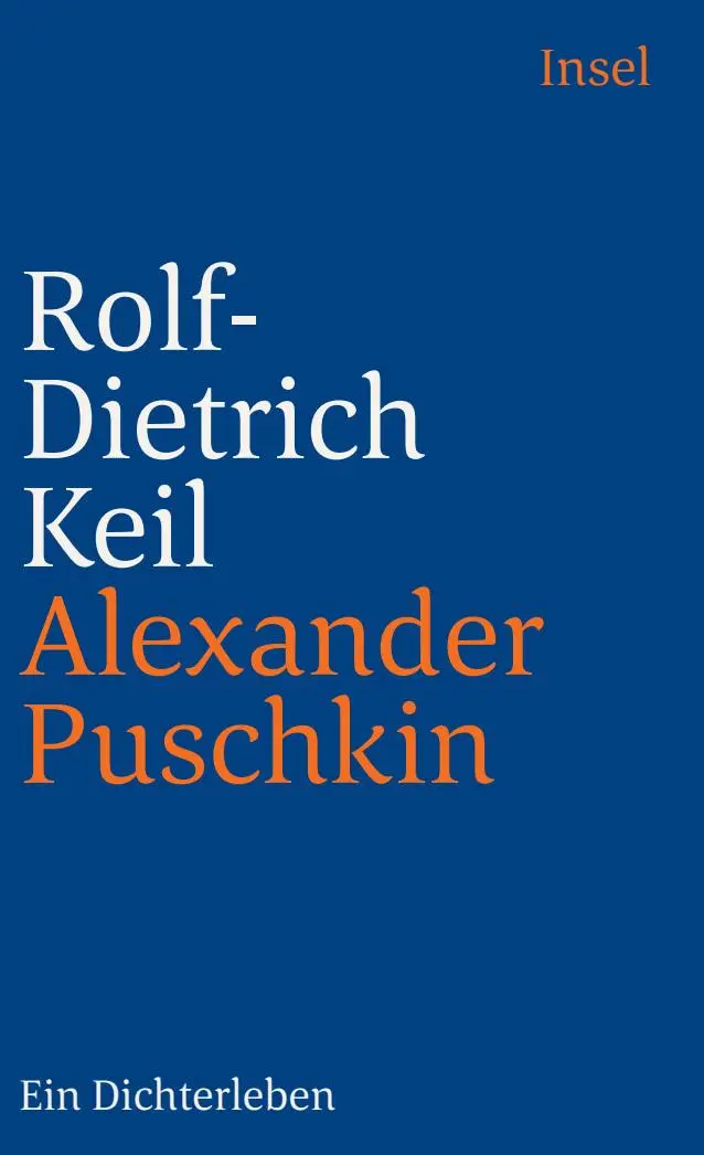 Cover: 9783458344827 | Alexander Puschkin | Ein Dichterleben | Rolf-Dietrich Keil | Buch
