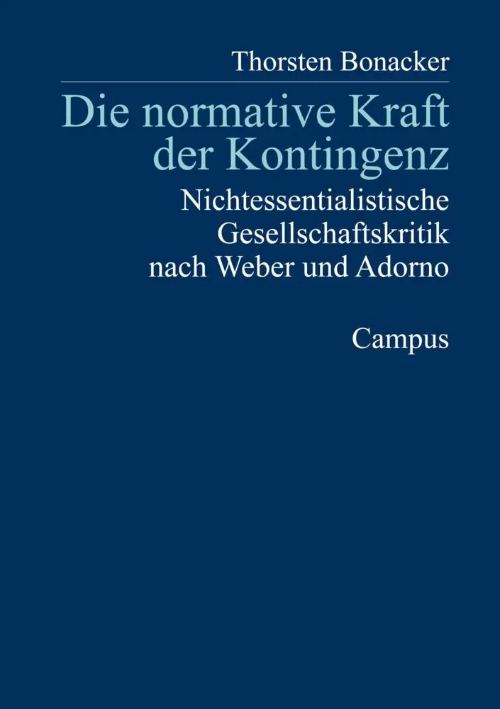 Cover: 9783593364827 | Die normative Kraft der Kontingenz | Thorsten Bonacker | Taschenbuch