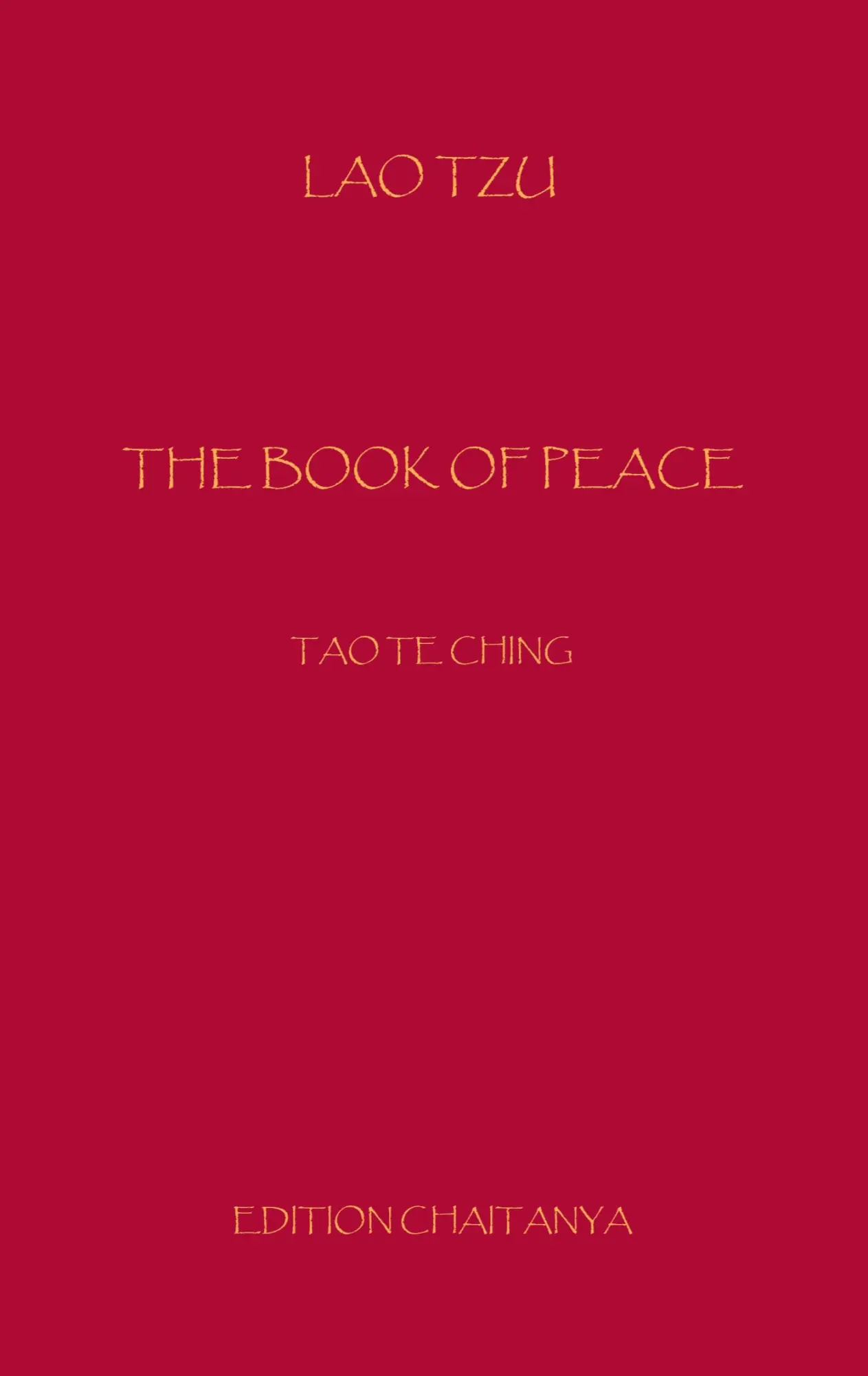 Cover: 9783756884827 | The Book of Peace | Dao Te Ching | Lao Tsu | Taschenbuch | 108 S.