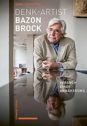 Cover: 9783796554827 | Denk-Artist Bazon Brock | Versuch einer Annäherung | Uwe Schütte