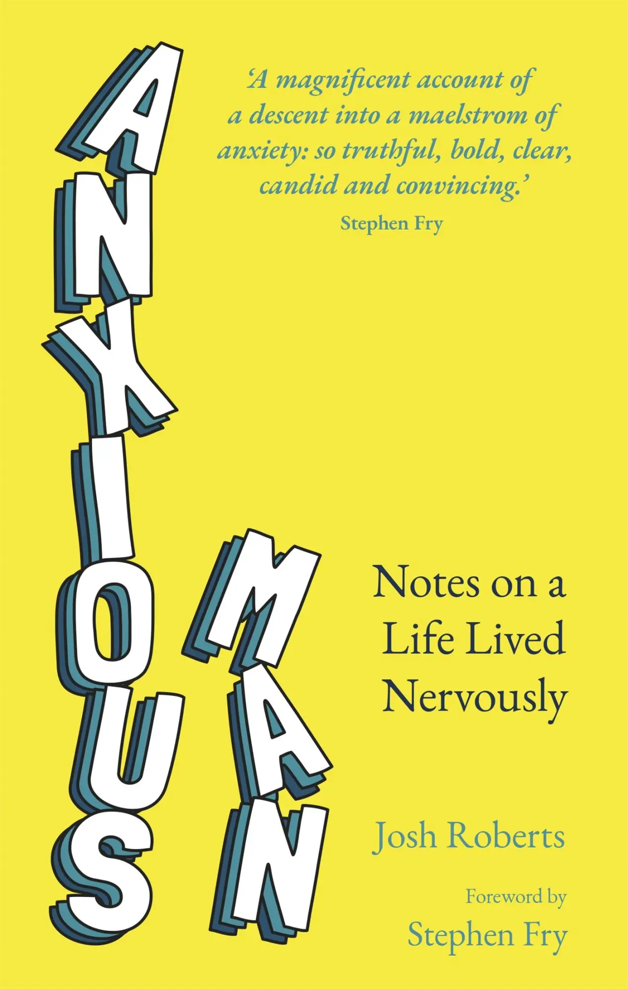 Cover: 9781529364927 | Anxious Man | Notes on a life lived nervously | Josh Roberts | Buch
