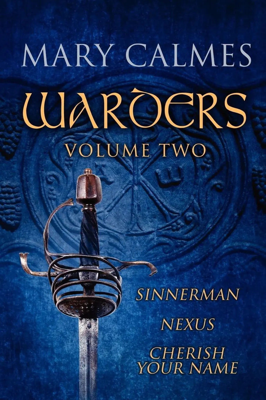 Cover: 9781613724927 | Warders Volume Two | Mary Calmes | Taschenbuch | Englisch | 2012