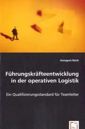 Cover: 9783639054927 | Führungskräfteentwicklung in der operativen Logistik | Annegret Reich