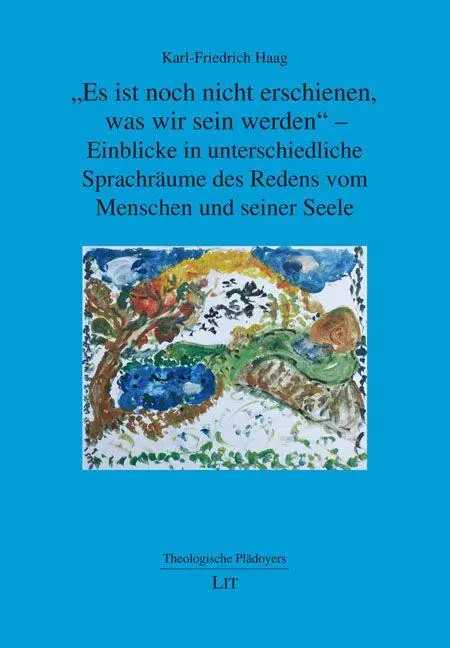 Cover: 9783643154927 | "Es ist noch nicht erschienen, was wir sein werden" - Einblicke in...