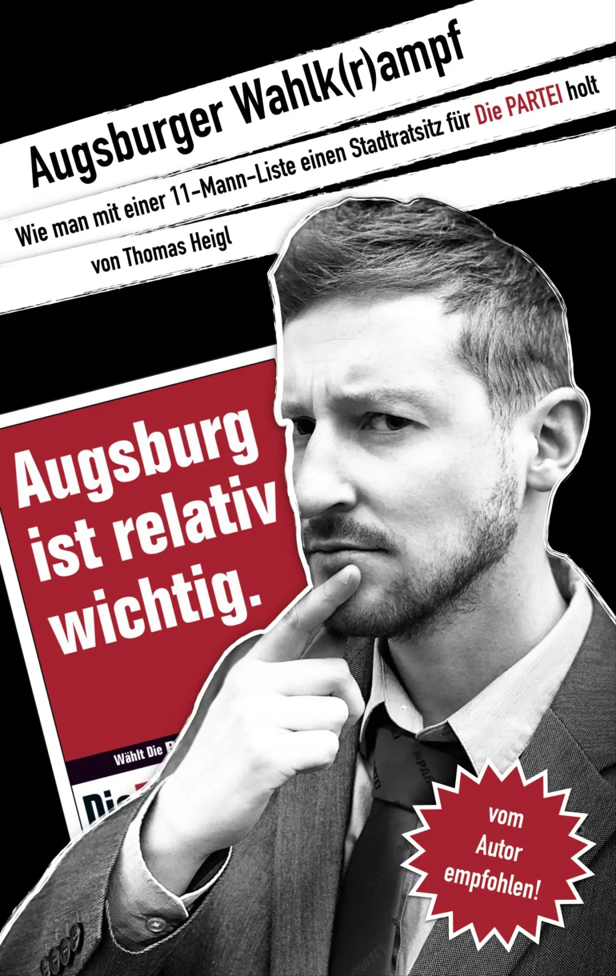 Cover: 9783754344927 | Augsburger Wahlk(r)ampf | Thomas Heigl | Taschenbuch | 128 S. | 2021