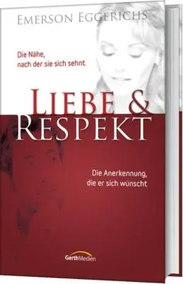 Cover: 9783865914927 | Liebe und Respekt | Emerson Eggerichs | Buch | 336 S. | Deutsch | 2011